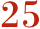 25