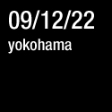 09/12/22 yokohama